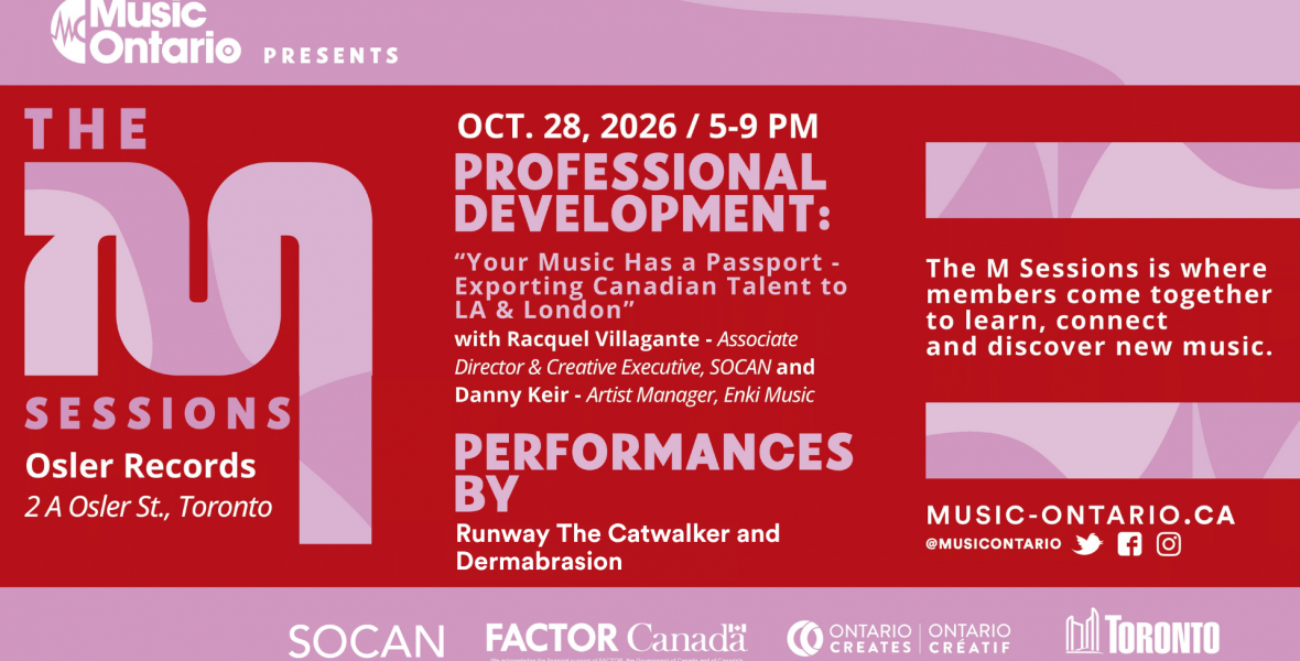 MusicOntario Presents The M Sessions: Your Music Has a Passport - Exporting Canadian Talent to LA & London