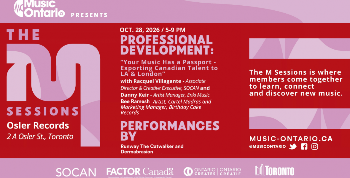 MusicOntario Presents The M Sessions: Your Music Has a Passport - Exporting Canadian Talent to LA & London